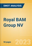 Royal BAM Group NV (BAMNB) - Financial and Strategic SWOT Analysis Review- Product Image