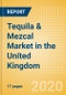 Tequila & Mezcal (Spirits) Market in the United Kingdom - Outlook to 2023: Market Size, Growth and Forecast Analytics - Product Thumbnail Image