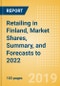 Retailing in Finland, Market Shares, Summary, and Forecasts to 2022 - Product Thumbnail Image