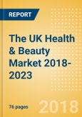 The UK Health & Beauty Market 2018-2023- Product Image