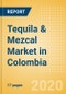 Tequila & Mezcal (Spirits) Market in Colombia - Outlook to 2023: Market Size, Growth and Forecast Analytics - Product Thumbnail Image