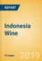 Indonesia Wine - Market Assessment and Forecast to 2023 - Product Thumbnail Image