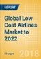 Global Low Cost Airlines Market to 2022: Market overview and insights for low-cost airlines - Product Thumbnail Image