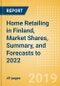 Home Retailing in Finland, Market Shares, Summary, and Forecasts to 2022 - Product Thumbnail Image