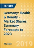 Germany: Health & Beauty - Market Shares Summary Forecasts to 2023- Product Image