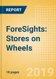 ForeSights: Stores on Wheels - The next-generation mobile concept bringing retail closer to the consumer- Product Image