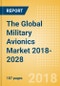 The Global Military Avionics Market 2018-2028 - Product Thumbnail Image