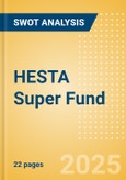 HESTA Super Fund - Strategic SWOT Analysis Review- Product Image