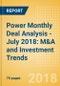 Power Monthly Deal Analysis - July 2018: M&A and Investment Trends - Product Thumbnail Image