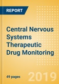 Central Nervous Systems Therapeutic Drug Monitoring - Medical Devices Pipeline Assessment, 2019- Product Image