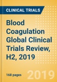 Blood Coagulation Global Clinical Trials Review, H2, 2019- Product Image