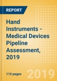 Hand Instruments - Medical Devices Pipeline Assessment, 2019- Product Image