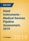 Hand Instruments - Medical Devices Pipeline Assessment, 2019 - Product Thumbnail Image