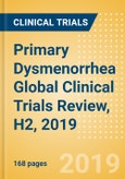 Primary Dysmenorrhea Global Clinical Trials Review, H2, 2019- Product Image