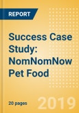 Success Case Study: NomNomNow Pet Food - Leveraging online retail to deliver healthy, premium, and fresh pet food- Product Image
