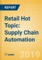Retail Hot Topic: Supply Chain Automation - Product Thumbnail Image