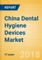 China Dental Hygiene Devices Market Outlook to 2025 - Product Thumbnail Image