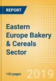 Opportunities in the Eastern Europe Bakery & Cereals Sector- Product Image