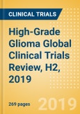 High-Grade Glioma Global Clinical Trials Review, H2, 2019- Product Image