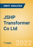JSHP Transformer Co Ltd - Strategic SWOT Analysis Review- Product Image