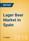 Lager Beer (Beer & Cider) Market in Spain - Outlook to 2022: Market Size, Growth and Forecast Analytics- Product Image