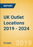 UK Outlet Locations 2019 - 2024- Product Image