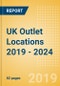 UK Outlet Locations 2019 - 2024 - Product Thumbnail Image