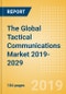 The Global Tactical Communications Market 2019-2029 - Product Thumbnail Image