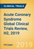 Acute Coronary Syndrome Global Clinical Trials Review, H2, 2019- Product Image