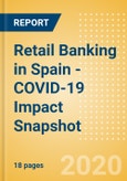 Retail Banking in Spain - COVID-19 Impact Snapshot- Product Image