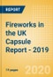 Fireworks in the UK Capsule Report - 2019 - Product Thumbnail Image