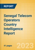 Senegal Telecom Operators Country Intelligence Report- Product Image