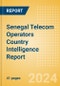 Senegal Telecom Operators Country Intelligence Report - Product Thumbnail Image