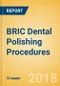 BRIC Dental Polishing Procedures Outlook to 2025 - Product Thumbnail Image