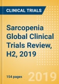 Sarcopenia Global Clinical Trials Review, H2, 2019- Product Image