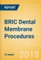 BRIC Dental Membrane Procedures Outlook to 2025 - Product Thumbnail Image