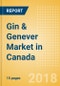 Gin & Genever (Spirits) Market in Canada - Outlook to 2022: Market Size, Growth and Forecast Analytics - Product Thumbnail Image