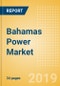 Bahamas Power Market Outlook to 2030, Update 2019-Market Trends, Regulations, Electricity Tariff and Key Company Profiles - Product Thumbnail Image