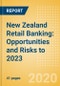 New Zealand Retail Banking: Opportunities and Risks to 2023 - Product Thumbnail Image