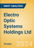 Electro Optic Systems Holdings Ltd (EOS) - Financial and Strategic SWOT Analysis Review- Product Image