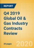 Q4 2019 Global Oil & Gas Industry Contracts Review - China National Chemical Engineering Secures Major Contract for Petrochemical Facilities in Russia- Product Image