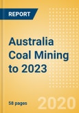 Australia Coal Mining to 2023- Product Image