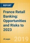 France Retail Banking: Opportunities and Risks to 2023 - Product Thumbnail Image