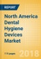 North America Dental Hygiene Devices Market Outlook to 2025 - Product Thumbnail Image