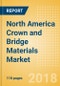 North America Crown and Bridge Materials Market Outlook to 2025 - Product Thumbnail Image