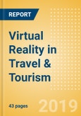 Virtual Reality in Travel & Tourism - Thematic Research- Product Image