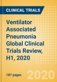 Ventilator Associated Pneumonia (VAP) Global Clinical Trials Review, H1, 2020- Product Image