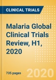 Malaria Global Clinical Trials Review, H1, 2020- Product Image