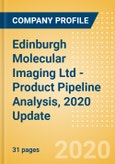 Edinburgh Molecular Imaging Ltd - Product Pipeline Analysis, 2020 Update- Product Image