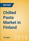 Chilled Pasta (Pasta & Noodles) Market in Finland - Outlook to 2022: Market Size, Growth and Forecast Analytics- Product Image